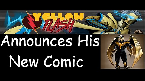 Yellow Flash Announces His New Comic