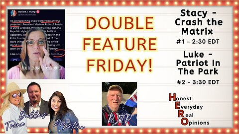 Double Feature Friday! Crash the Matrix Stacy & Patriot in the Park