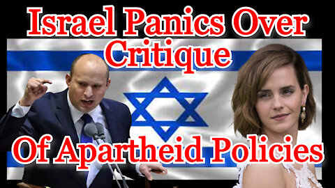 Conflicts of Interest #211: Israel Panics Over Critique of Apartheid Policies