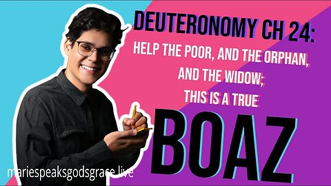 Deuteronomy 24: What is a true Boaz?