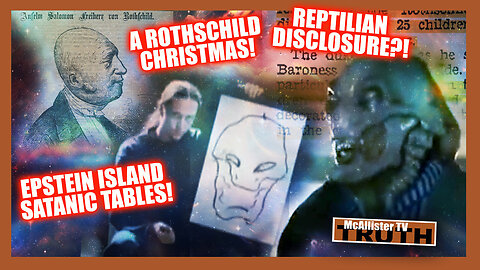 THEY SELL YOUR BLOOD! ROTHSCHILD CHRISTMAS! REPTILIAN DISCLOSURE?! SATANIC TABLES!