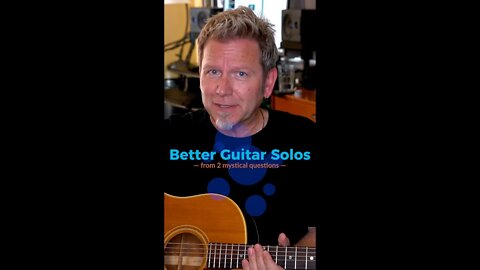 Can you play BETTER GUITAR SOLOS just by asking TWO MYSTICAL QUESTIONS?