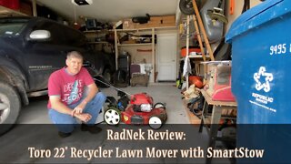RadNek Review: Toro 22" Recycler Lawn Mower with SmartStow & Personal Pace