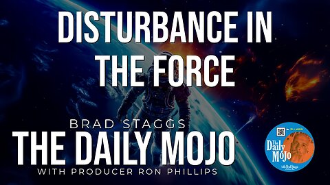 Disturbance In The Force - The Daily Mojo 013024