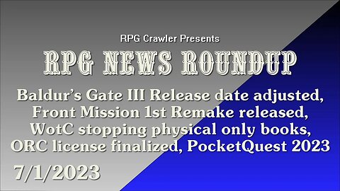 RPG News Roundup (7-1-2023)