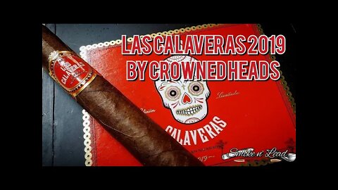 Las Calaveras 2019 by Crowned Heads unboxing | Cigar Review
