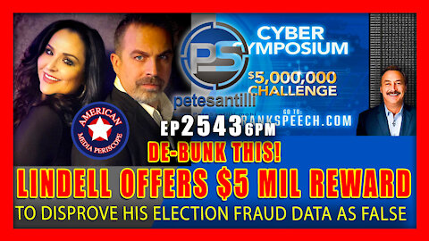 EP 2543 6PM Lindell Offers $5 Mil Reward To ANY Cyber Expert Who Can Prove Election Fraud Data False