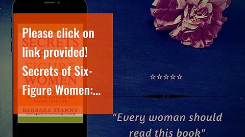 Please click on link provided! Secrets of Six-Figure Women: Surprising Strategies to Up Your Ea...