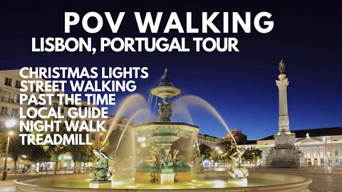 POV WALKING VIDEO LISBON, PORTUGAL WALKING TOUR, WINTER NIGHT WALKING, EXERCISE, TREADMILL - UHD