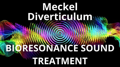 Meckel Diverticulum_Sound therapy session_Sounds of nature