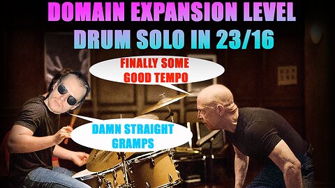 Domain Expansion Level Drum Solo in 23/16