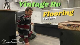 RV Flooring Replacement Vinyl Plank | S02 E04 | Vintage RV Restoration | Camper Remodel In Winter!