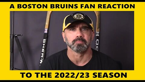 A Boston Bruins Fan Reaction to the 2022/23 NHL Season