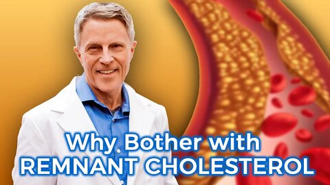 Remnant Cholesterol: What is it? The 2 parts, Finding Yours