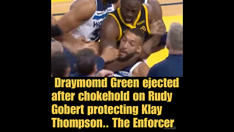 Draymond Green Threw Rudy Gobert In A Sleeper Hold