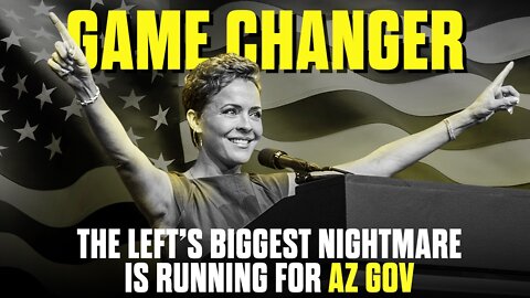 Game Changer! The Left’s Biggest Nightmare Is Running For AZ Governor