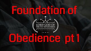 Foundation of Obedience pt.1