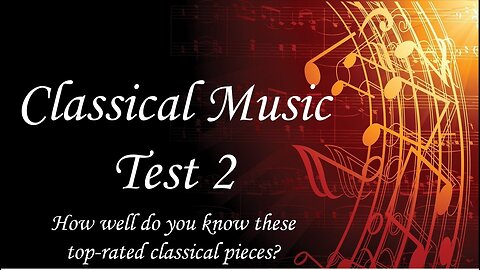 Classical Music Test 2