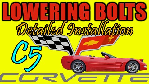 C5 Corvette Lowering Bolts Installation 1997-2004