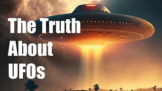The truth about UFOs - Are you being lied to?