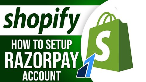 Razorpay Account on Shopify - Complete Setup | Shopify Tutorial