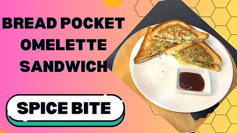 Bread Pocket Omelette Sandwich Recipe By Spice Bite By Sara