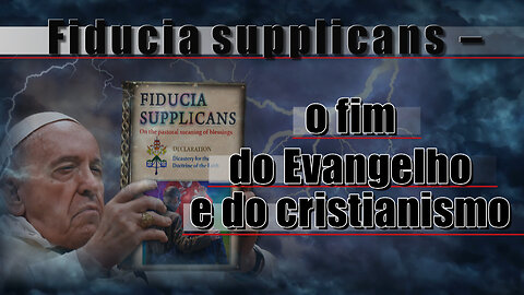 Fiducia supplicans: o fim do Evangelho e do cristianismo