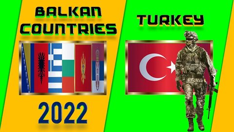 Turkey vs Balkans | Greece Serbia Albania Montenegro Bulgaria Bosnia and Herzegovina military power