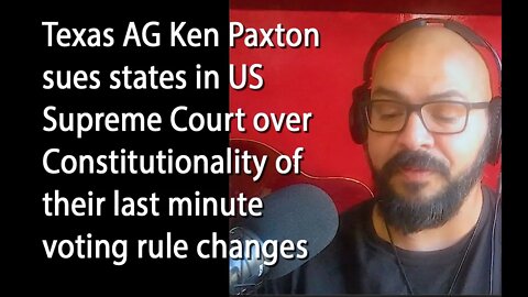 Latino Conservative Ep 46 Texas AG Ken Paxton Sues States in Supreme Court over Election Results