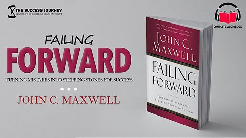 Failing Forward by John C. Maxwell | Complete Audiobook For Your Future