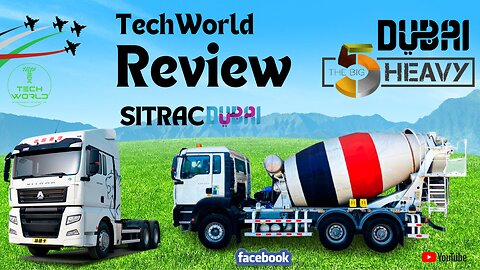 SITRAK Review at Exhibition Center Dubai ||Part 1||