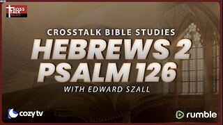 BIBLE STUDY: Hebrews 8 and Psalm 132