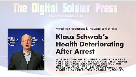 Klaus Schwab's Health Is Deteriorating After His Arrest - He Is At GITMO - 4/21/24..