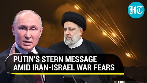 Putin Cautions Iran In Call With Raisi Amid Big War Fears 'Gaza Conflict Is The Root Cause