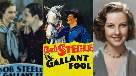 THE GALLANT FOOL (1933) Bob Steele, Arletta Duncan & George 'Gabby' Hayes | Western | B&W