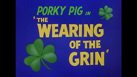 Porky Pig - Wearing of the Grin