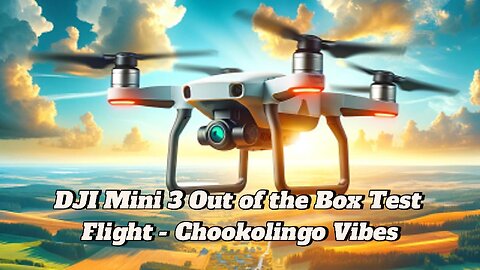 ✈️ Sky-High Adventure: Epic DJI Mini 3 Test Flight! | 🚀 Support Chookolingo Vibes with Mahesh