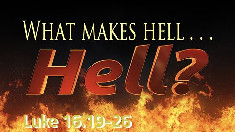 What Makes hell - HELL?