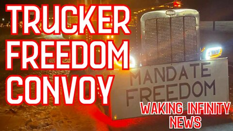 Ep 69: Trucker Freedom Convoy