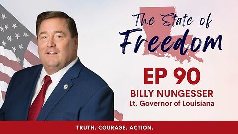 Episode 90 - A Conversation w/ Lt. Governor Billy Nungesser