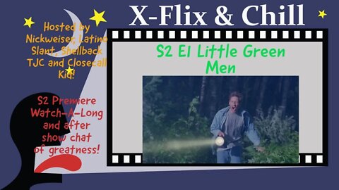 X-Flix & Chill|Watch Party|S2 E1 Premiere!
