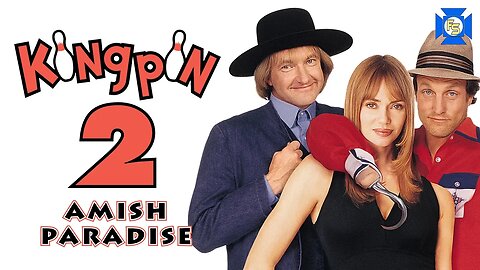 KINGPIN 2: Amish Paradise - VCR Redux LIVE Sequel Pitches