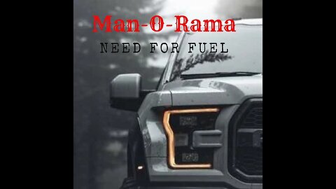 Man-O-Rama Ep. 71: Need for Fuel 7PM PST 10PM EST