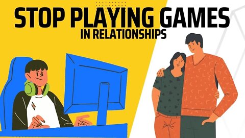 HOW TO STOP PLAYING GAMES IN RELATIONSHIP | Psychology Facts
