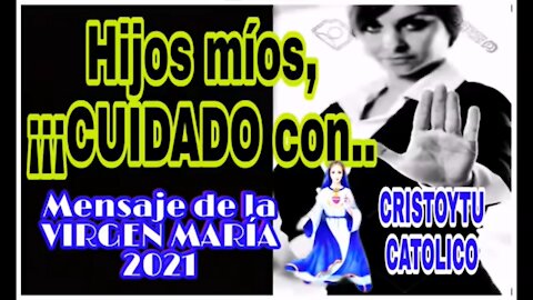 ⚠️ MENSAJE de la VIRGEN MARÍA Tengan Cuidado con las VACUNAS!