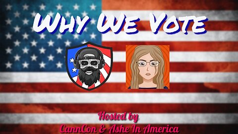 Why We Vote Ep 69