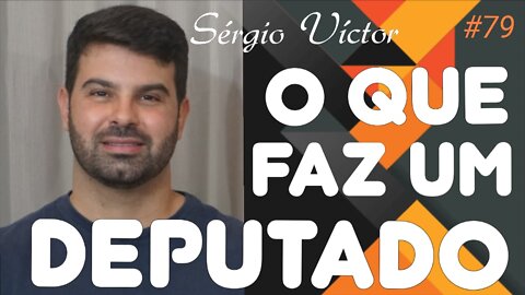 #79 - O QUE FAZ UM DEPUTADO com Sérgio Victor (Partido Novo) - 30/4/22 @programaavidaeassim