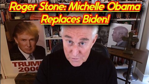 Roger Stone BREAKING - Michelle Obama Replaces Biden!