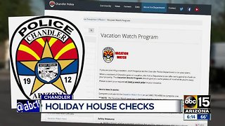 Chandler police offer to watch your house while you're away
