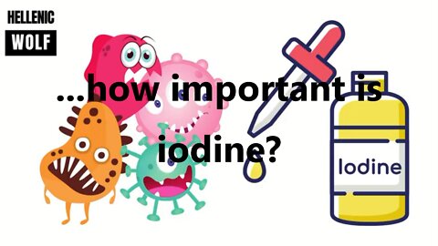 ...how important is iodine?